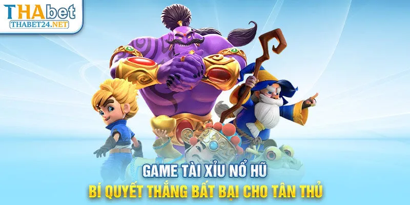 Game tài xỉu nổ hũ