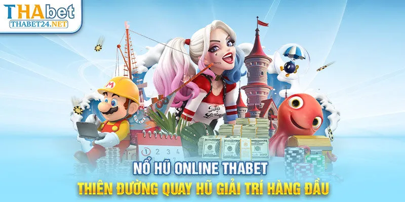 Nổ hũ online THABET