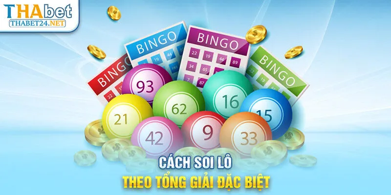 Cách soi lô theo tổng giải đặc biệt