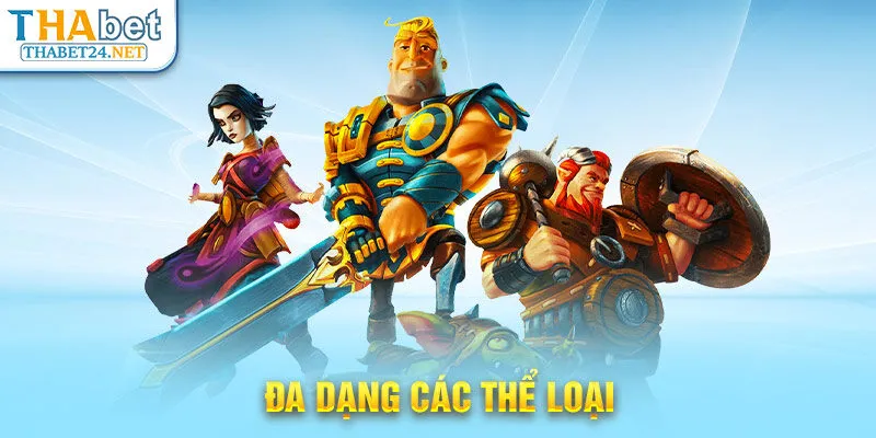 ​​Đa dạng các thể loại