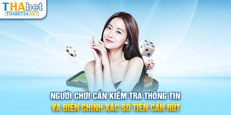 Người chơi cần kiểm tra thông tin và điền chính xác số tiền cần rút